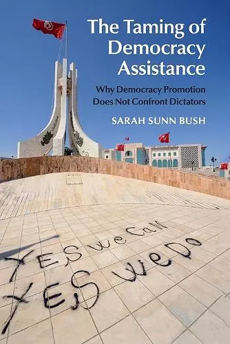 The Taming of Democracy Assistance cover