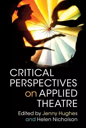 Critical Perspectives on Applied Theatre cover