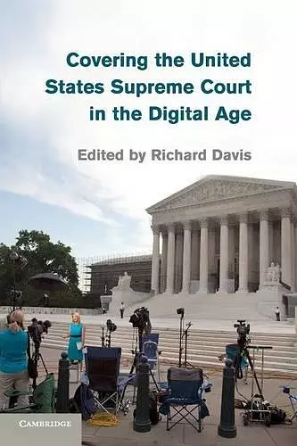 Covering the United States Supreme Court in the Digital Age cover