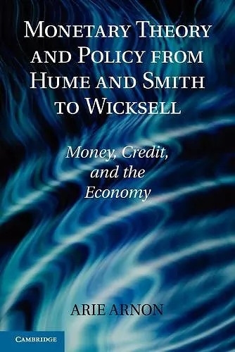 Monetary Theory and Policy from Hume and Smith to Wicksell cover