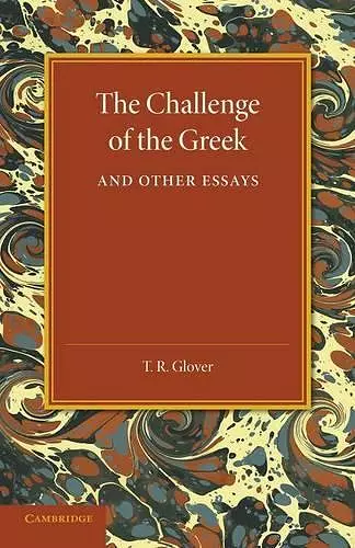 The Challenge of the Greek and Other Essays cover