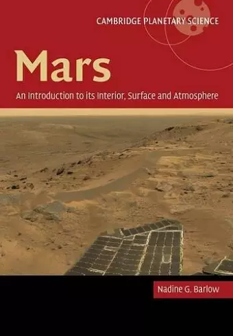 Mars: An Introduction to its Interior, Surface and Atmosphere cover