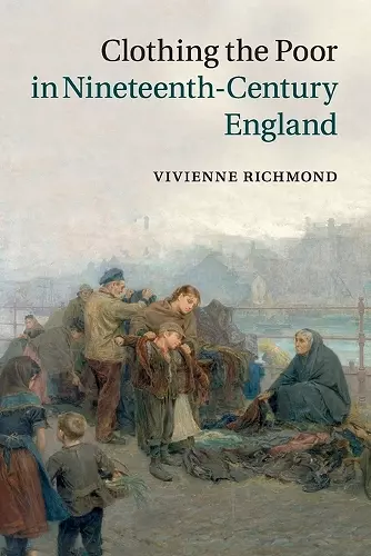 Clothing the Poor in Nineteenth-Century England cover