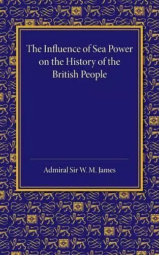 The Influence of Sea Power on the History of the British People cover