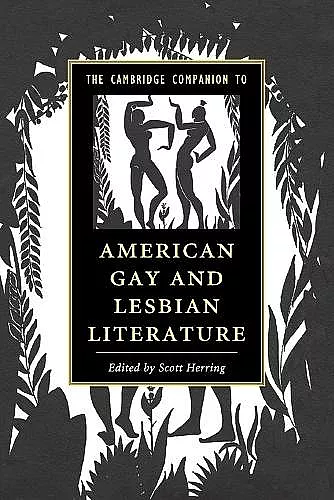The Cambridge Companion to American Gay and Lesbian Literature cover