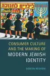 Consumer Culture and the Making of Modern Jewish Identity cover