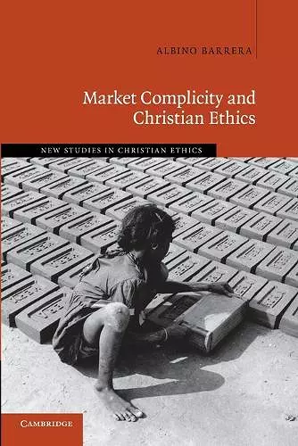 Market Complicity and Christian Ethics cover