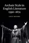 Archaic Style in English Literature, 1590–1674 cover