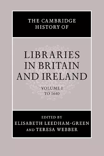 The Cambridge History of Libraries in Britain and Ireland cover