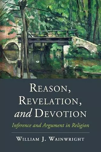 Reason, Revelation, and Devotion cover