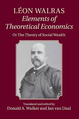 Léon Walras: Elements of Theoretical Economics cover