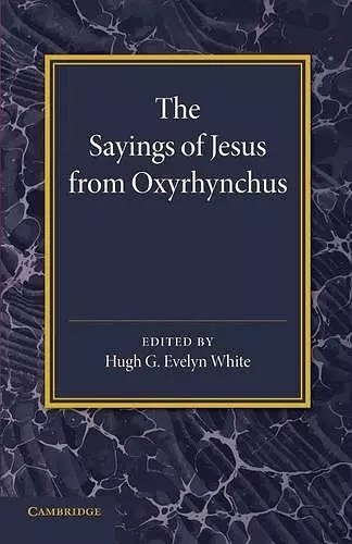 The Sayings of Jesus from Oxyrhynchus cover