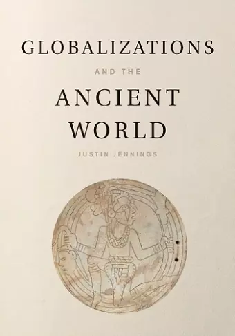 Globalizations and the Ancient World cover