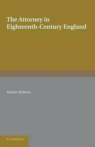 The Attorney in Eighteenth-Century England cover