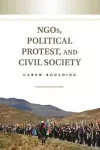 NGOs, Political Protest, and Civil Society cover