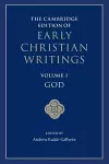 The Cambridge Edition of Early Christian Writings: Volume 1, God cover