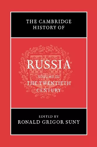 The Cambridge History of Russia: Volume 3, The Twentieth Century cover