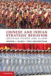 Chinese and Indian Strategic Behavior cover