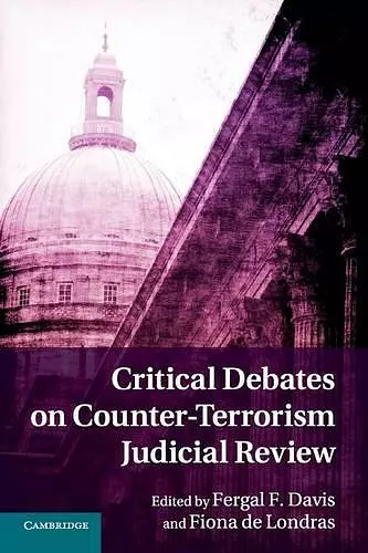 Critical Debates on Counter-Terrorism Judicial Review cover