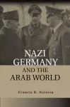 Nazi Germany and the Arab World cover