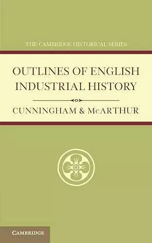 Outlines of English Industrial History cover