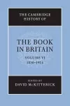 The Cambridge History of the Book in Britain: Volume 6, 1830–1914 cover