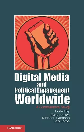 Digital Media and Political Engagement Worldwide cover