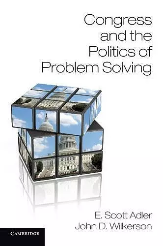 Congress and the Politics of Problem Solving cover