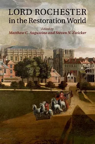 Lord Rochester in the Restoration World cover