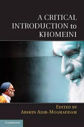 A Critical Introduction to Khomeini cover