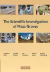 The Scientific Investigation of Mass Graves cover