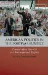 American Politics in the Postwar Sunbelt cover