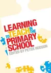 Learning to Teach in the Primary School cover