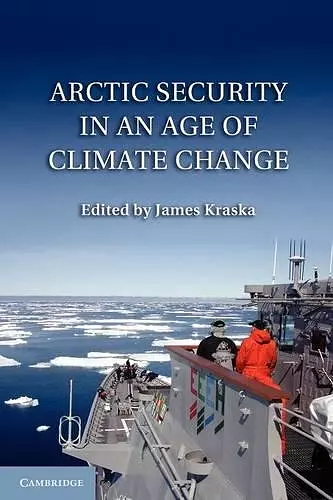 Arctic Security in an Age of Climate Change cover