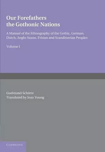 Our Forefathers: The Gothonic Nations: Volume 1 cover