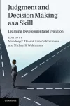 Judgment and Decision Making as a Skill cover