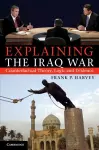 Explaining the Iraq War cover