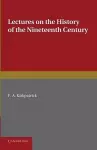 Lectures on the History of the Nineteenth Century cover