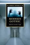 The Cambridge Companion to the Modern Gothic cover