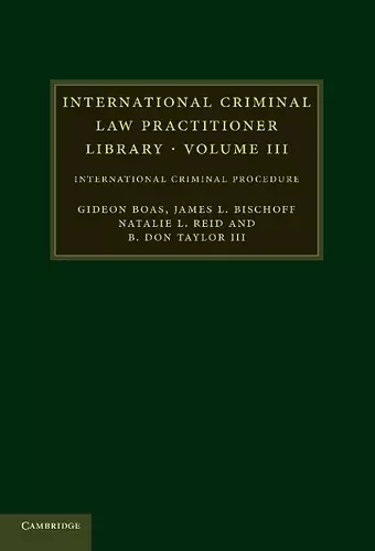 International Criminal Law Practitioner Library: Volume 3 cover