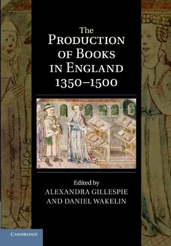 The Production of Books in England 1350–1500 cover