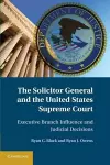 The Solicitor General and the United States Supreme Court cover