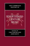 The Cambridge History of Seventeenth-Century Music cover