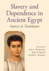 Slavery and Dependence in Ancient Egypt cover