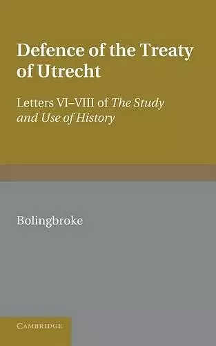Bolingbroke's Defence of the Treaty of Utrecht cover