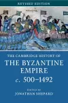 The Cambridge History of the Byzantine Empire c.500–1492 cover