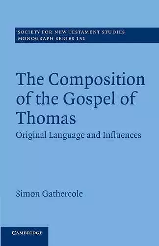 The Composition of the Gospel of Thomas cover