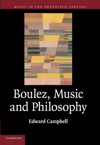 Boulez, Music and Philosophy cover