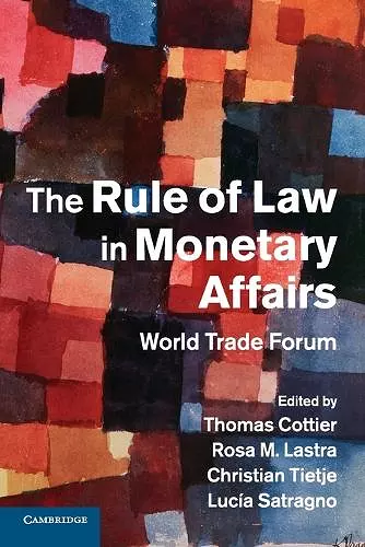 The Rule of Law in Monetary Affairs cover