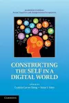 Constructing the Self in a Digital World cover